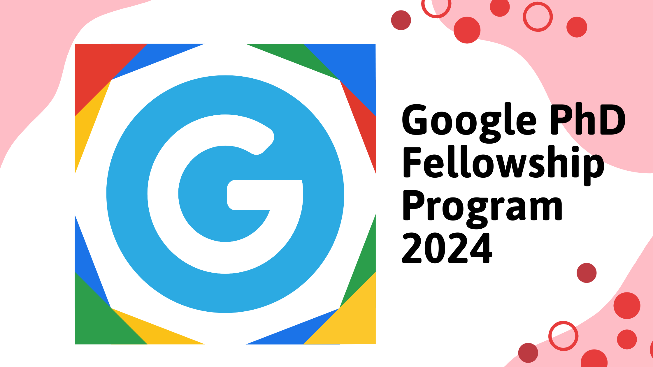 Google PhD Fellowship Program 2024